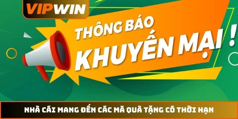 Nhà cái mang đến các mã quà tặng có thời hạn