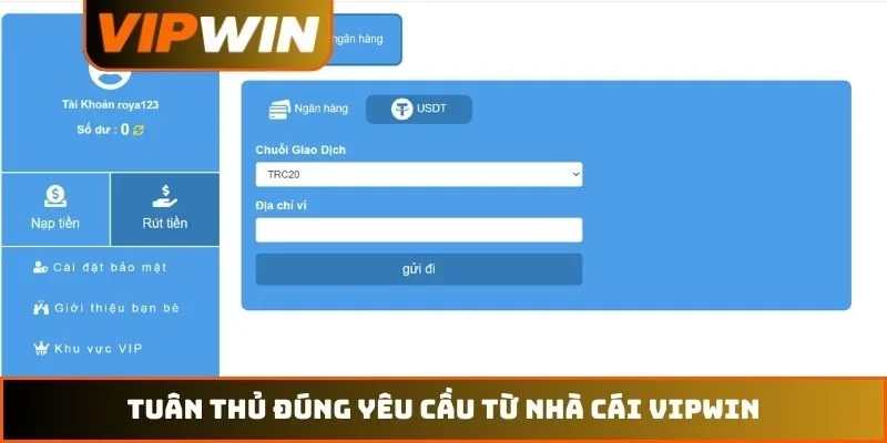 Rút Tiền VIPWIN – Quy Trình An Toàn Để Nâng Cao Trải Nghiệm 3 Tuân thủ đúng yêu cầu từ nhà cái VIPWIN